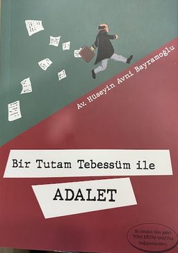 Bir Tutam Tebessüm ile Adalet