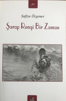 Şarap Rengi Bir Zaman 