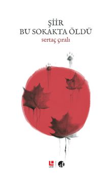 Şiir Bu Sokakta Öldü - Sertaç Çıralı