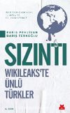 Sızıntı & Wikileaks'te Ünlü Türkler