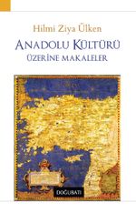 Anadolu Kültürü Üzerine Makaleler