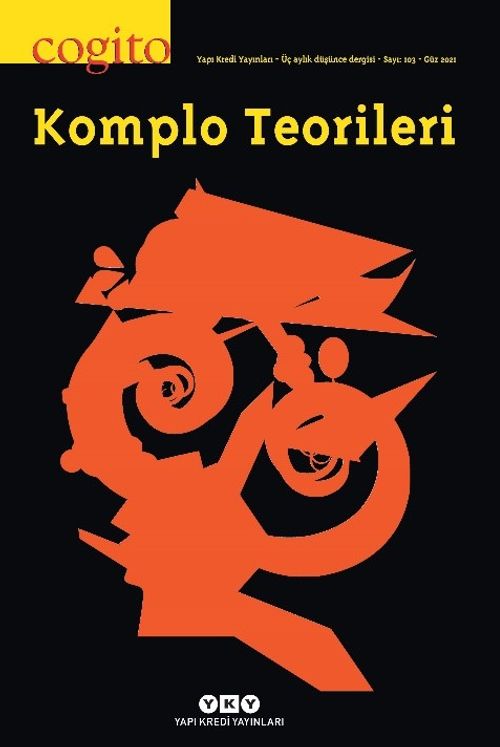 Cogito 103 Üç Aylık Düşünce Dergisi / Komplo Teorileri