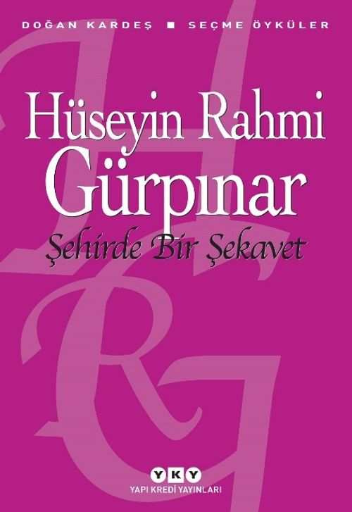 Şehirde Bir Şekavet & Seçme Öyküler