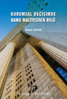 Kurumsal Değişimde Kamu Maliyesinin Rolü - Sinan Ataer