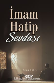 İmam Hatip Sevdası - Erhan Güzel