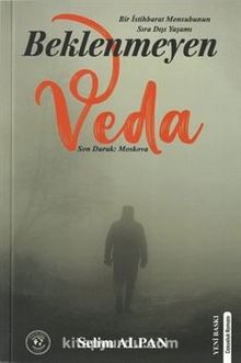 Beklenmeyen Veda - Selim Alpan