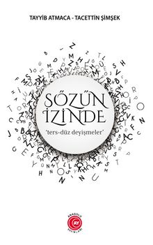 Sözün İzinde - Tayyib Atmaca