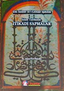 Ehli Sünnet ve'l Cemaat Işığında İslam Tarihinde İtikadi Sapmalar