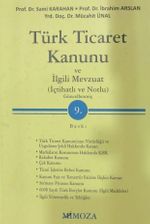 Türk Ticaret Kanunu ve İlgili Mevzuat / İçtihatlı, Notlu