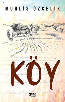Köy - Muhlis Özçelik