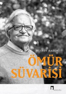Ömür Süvarisi - Prof. Dr. Hüsrev Hatemi