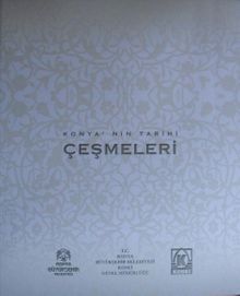 Konyanın Tarihi Çeşmeleri / 41-E-1