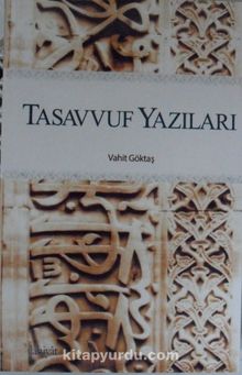 Tasavvuf Yazıları - Vahit Göktaş