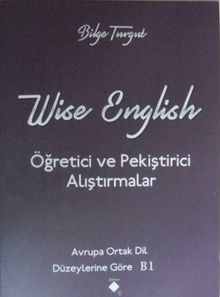 Wise English / Öğretisi ve Pekiştirici Alıştırmalar