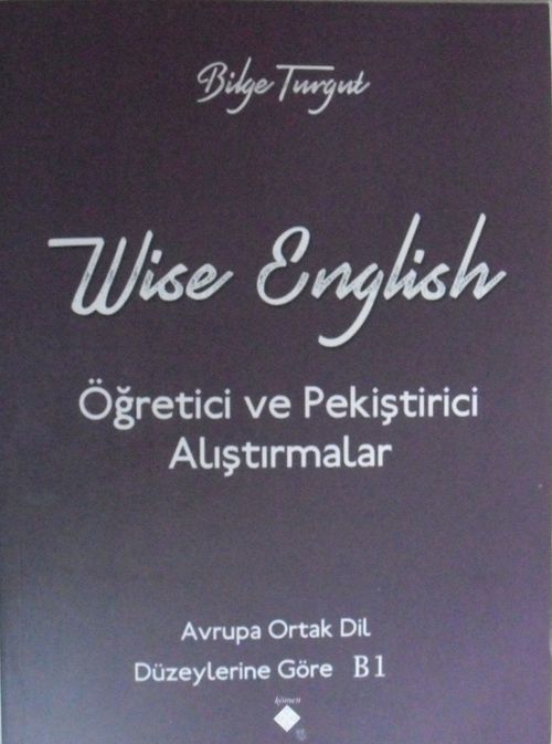 Wise English / Öğretisi ve Pekiştirici Alıştırmalar