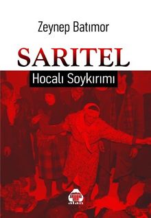 Sarıtel & Hocalı Soykırımı