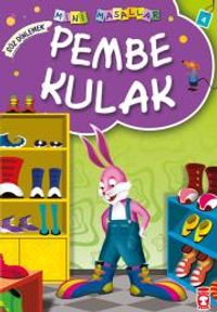 Pembe Kulak / Mini Masallar