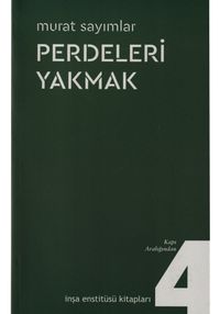 Perdeleri Yakmak & Kapı Aralığından