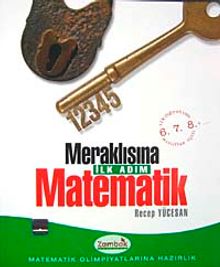 Meraklısına İlk Adım Matematik (6-7-8. Sınıflar İçin)