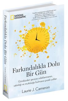 National Geographic / Farkındalıkla Dolu Bir Gün - Laurie J. Cameron