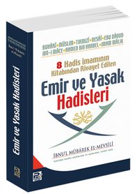 8 Hadis İmamının Kitabından Rivayet Edilen Emir ve Yasak Hadisleri (Roman boy)