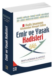 8 Hadis İmamının Kitabından Rivayet Edilen Emir ve Yasak Hadisleri (Roman boy)