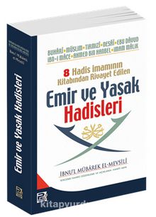 8 Hadis İmamının Kitabından Rivayet Edilen Emir ve Yasak Hadisleri (Roman boy) - İmam Mevsıli