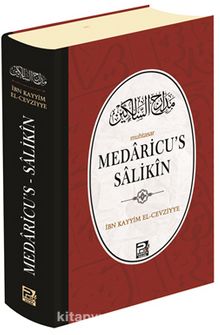 Medaricus-Salikîn (Muhtasar) - İbn Kayyım El-Cevziyye