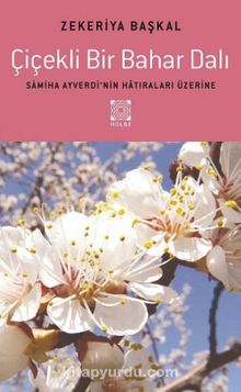 Çiçekli Bir Bahar Dalı - Zekeriya Başkal