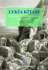 Lykia Kitabı Arkeolojisi & Tarihi ve Kültürüyle Batı Antalya