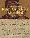 Osmanlı İstanbul’unda Rum Ortodoks Musikisi & Reform Çağında Ulus ve Toplum