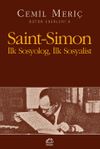Saint-Simon İlk Sosyolog, İlk Sosyalist