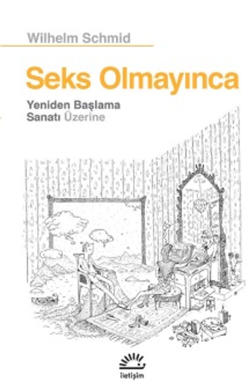 Seks Olmayınca & Yeniden Başlama Sanatı Üzerine
