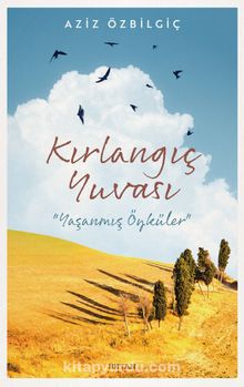 Kırlangıç Yuvası - Aziz Özbilgiç