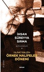 İslami Tebliğin Örnek Halifeler Dönemi