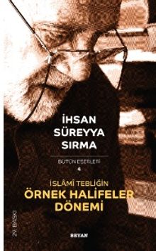 İslami Tebliğin Örnek Halifeler Dönemi