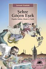 Şehre Göçen Eşek & Popüler Kültür, Mizah ve Tarih