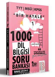 2022 Bir Hayale Serisi TYT - KPSS - MSÜ Dil Bilgisi Tamamı Çözümlü Soru Bankası - Levent Balkesen