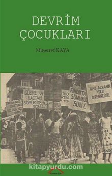 Devrim Çocukları - Müşerref Kaya