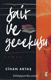 Şair ve Gecekuşu - Cihan Aktaş