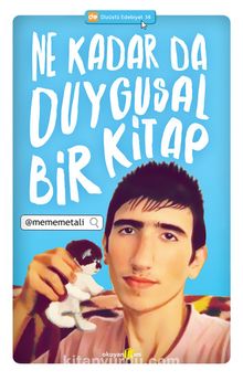 Ne Kadar da Duygusal Bir Kitap - @mememetali