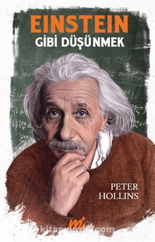 Einstein Gibi Düşünmek - Peter Hollins
