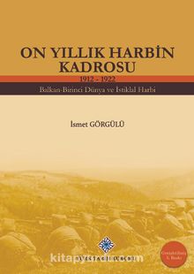 On Yıllık Harbin Kadrosu (1912-1922)