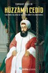 Hüzzam-ı Cedîd & Sultan Üçüncü Selîm Han’ın Romanı