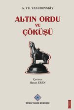 Altın Ordu ve Çöküşü
