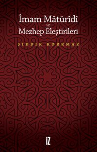 İmam Matüridi  ve Mezhep Eleştirileri