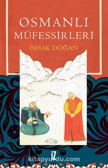 Osmanlı Müfessirleri - İshak Doğan