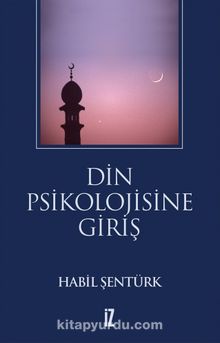 Din Psikolojisine Giriş - Habil Şentürk