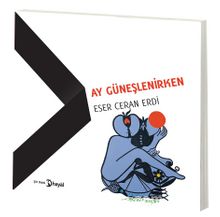 Ay Güneslenirken - Eser  Ceran Erdi