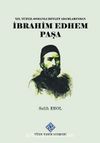 XIX.Yüzyıl Osmanlı Devlet Adamlarından İbrahim Edhem Paşa
